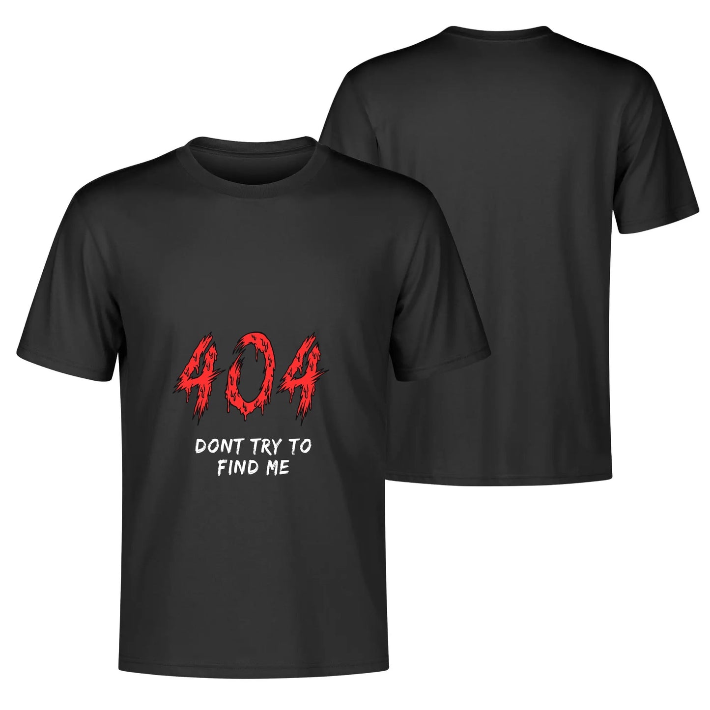 T-shirt 404 Don’t Try to Find Me – Style Hacker & Halloween