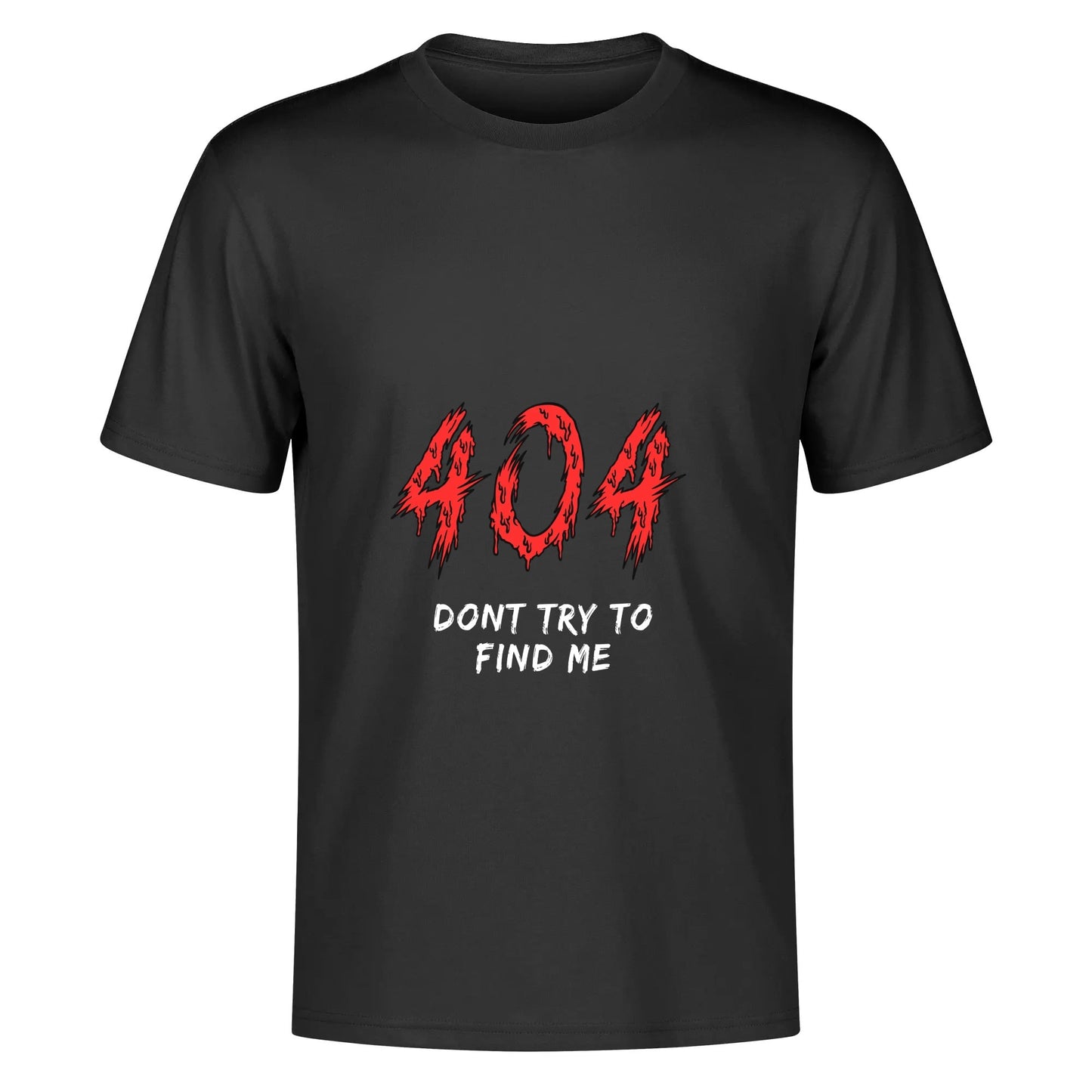 T-shirt 404 Don’t Try to Find Me – Style Hacker & Halloween